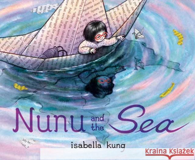 Nunu and the Sea Isabella Kung 9780593812723 Alfred A. Knopf Books for Young Readers - książka