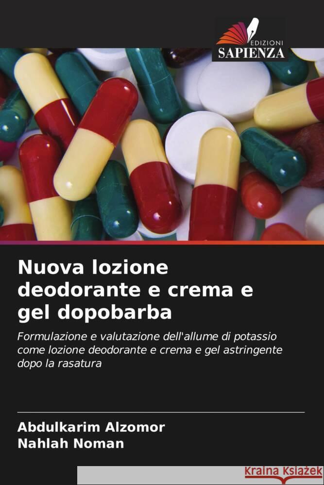 Nuova lozione deodorante e crema e gel dopobarba Abdulkarim Alzomor Nahlah Noman 9786206601722 Edizioni Sapienza - książka