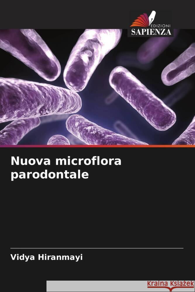 Nuova microflora parodontale Hiranmayi, Vidya 9786208593469 Edizioni Sapienza - książka