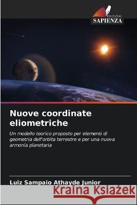 Nuove coordinate eliometriche Luiz Sampaio Athayde Junior   9786206288732 Edizioni Sapienza - książka