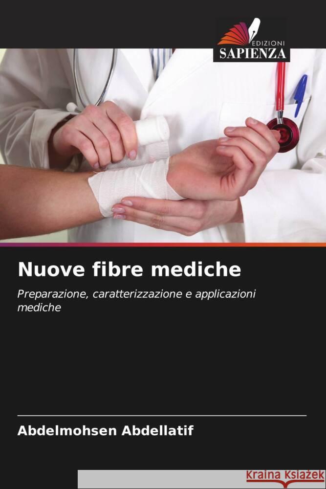 Nuove fibre mediche Abdelmohsen Abdellatif 9786208097387 Edizioni Sapienza - książka