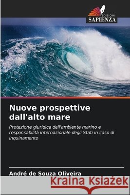 Nuove prospettive dall'alto mare Oliveira, André de Souza 9786209403071 Edizioni Sapienza - książka