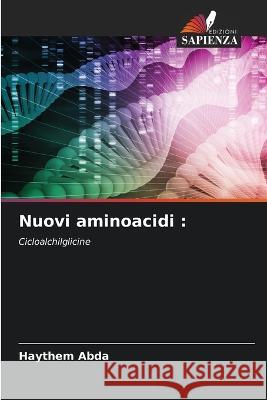 Nuovi aminoacidi Haythem Abda   9786205952641 Edizioni Sapienza - książka