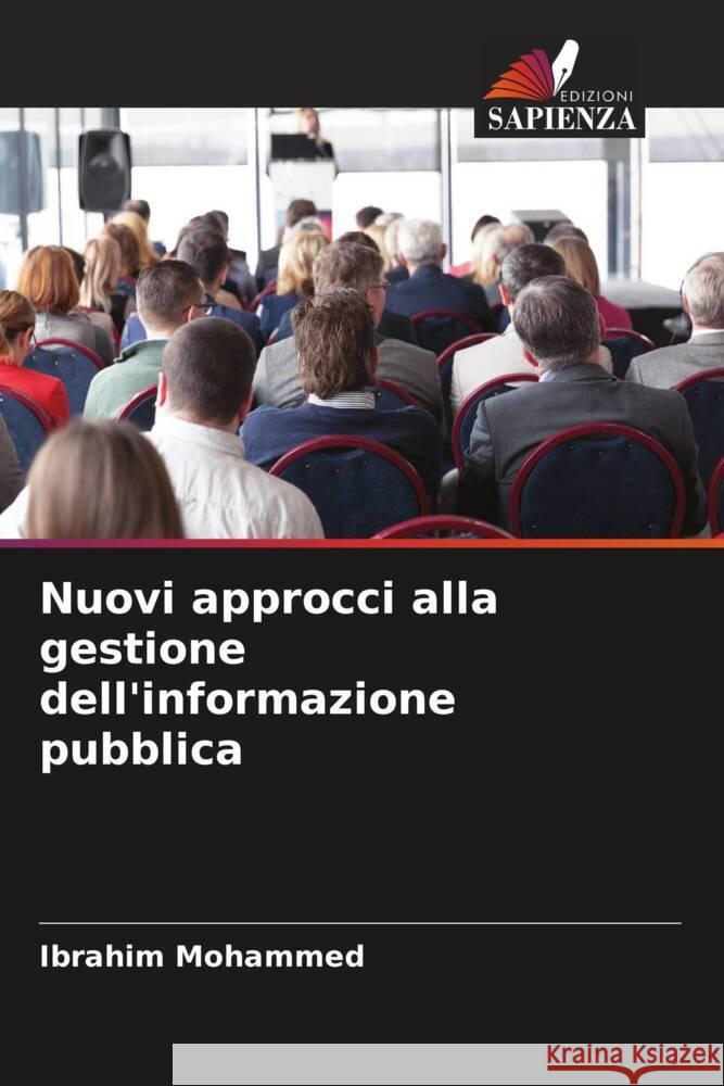 Nuovi approcci alla gestione dell'informazione pubblica Mohammed, Ibrahim 9786205196083 Edizioni Sapienza - książka