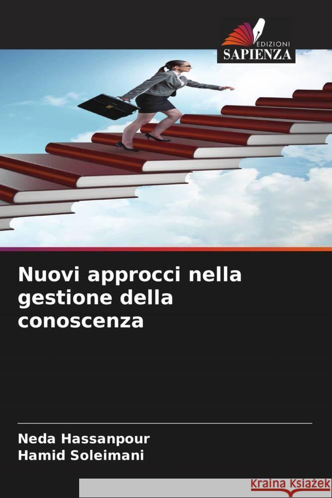 Nuovi approcci nella gestione della conoscenza Hassanpour, Neda, Soleimani, Hamid 9786204495248 Edizioni Sapienza - książka