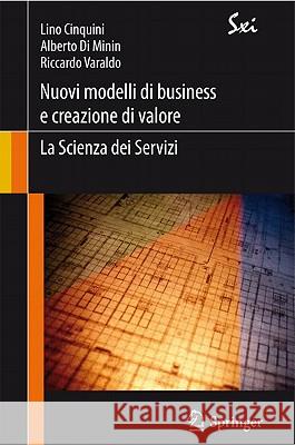 Nuovi Modelli Di Business E Creazione Di Valore: La Scienza Dei Servizi Lino Cinquini Alberto D Riccardo Varaldo 9788847018440 Not Avail - książka