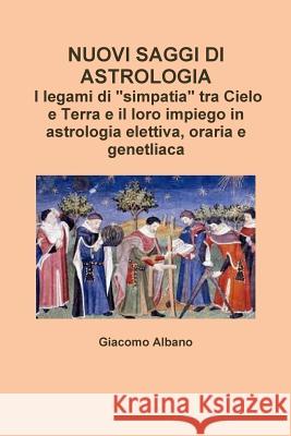Nuovi Saggi Di Astrologia. I Legami Di 