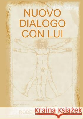Nuovo Dialogo Con Lui Roberto Bombassei 9780244072360 Lulu.com - książka