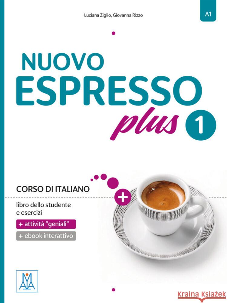 Nuovo Espresso plus 1 - einsprachige Ausgabe, m. 1 Buch, m. 1 Beilage Ziglio, Luciana, Rizzo, Giovanna 9783197054667 Hueber - książka