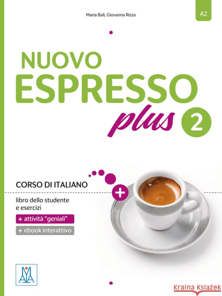 Nuovo Espresso plus 2 - einsprachige Ausgabe, m. 1 Buch, m. 1 Beilage Balì, Maria, Rizzo, Giovanna 9783197154664 Hueber - książka