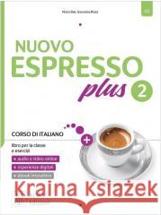 Nuovo Espresso Plus 2 podręcznik + ćw + online Giovanna Rizzo, Maria Bali 9788861828544 Alma Edizioni - książka