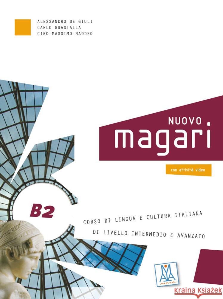 NUOVO magari B2 De Giuli, Alessandro, Guastalla, Carlo, Naddeo, Ciro Massimo 9783190754212 Hueber - książka