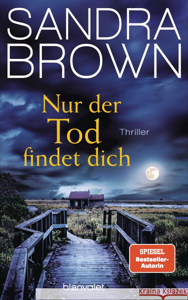 Nur der Tod findet dich Brown, Sandra 9783764508876 Blanvalet - książka