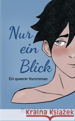 Nur ein Blick: Ein queerer Kurzroman Kerstin Imrek 9783819268823 Bod - Books on Demand - książka