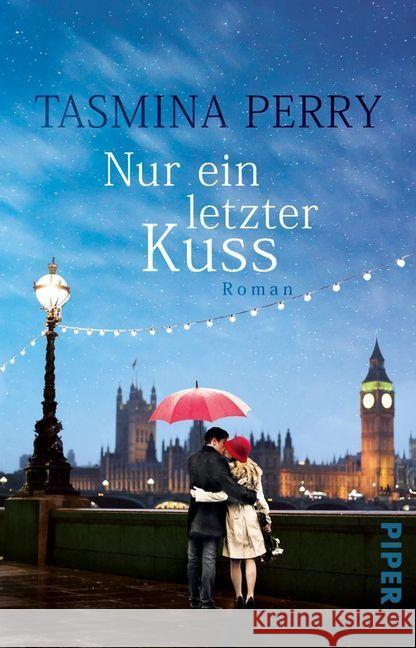 Nur ein letzter Kuss : Roman Perry, Tasmina 9783492313124 Piper - książka