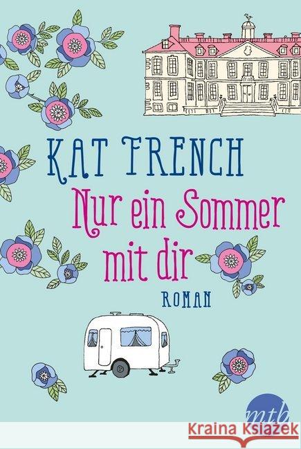 Nur ein Sommer mit dir : Roman. Deutsche Erstausgabe French, Kat 9783956496660 MIRA Taschenbuch - książka