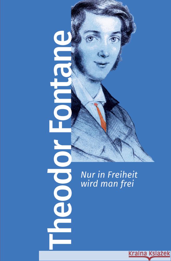 Nur in Freiheit wird man frei Fontane, Theodor 9783462500028 Kiepenheuer & Witsch - książka