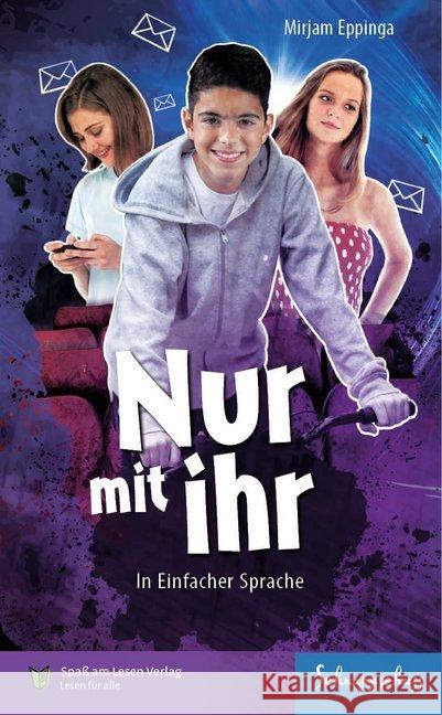 Nur mit ihr : In Einfacher Sprache Eppinga, Mirjam 9783947185412 Spaß am Lesen Verlag GmbH - książka