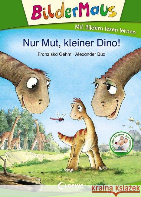 Nur Mut, kleiner Dino! : 1. Lesestufe Gehm, Franziska 9783785565117 Loewe Verlag - książka