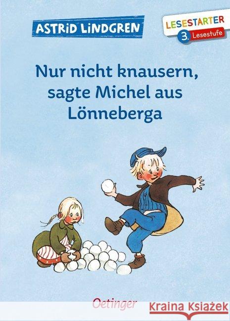 Nur nicht knausern, sagte Michel aus Lönneberga : 3. Lesestufe Lindgren, Astrid 9783789112744 Oetinger - książka