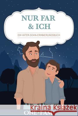 Nur Papa & Ich - Ein Vater-Sohn Erinneringsbuch Onefam 9781912657193 Onefam - książka
