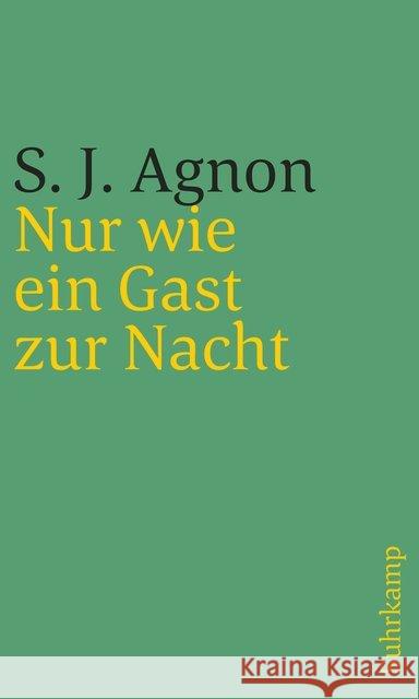 Nur wie ein Gast zur Nacht : Roman Agnon, Samuel Joseph 9783633241798 Jüdischer Verlag im Suhrkamp Verlag - książka