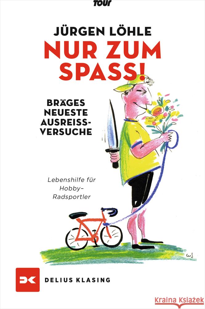 Nur zum Spaß - Brägels neueste Ausreißversuche Löhle, Jürgen 9783667118646 Delius Klasing - książka