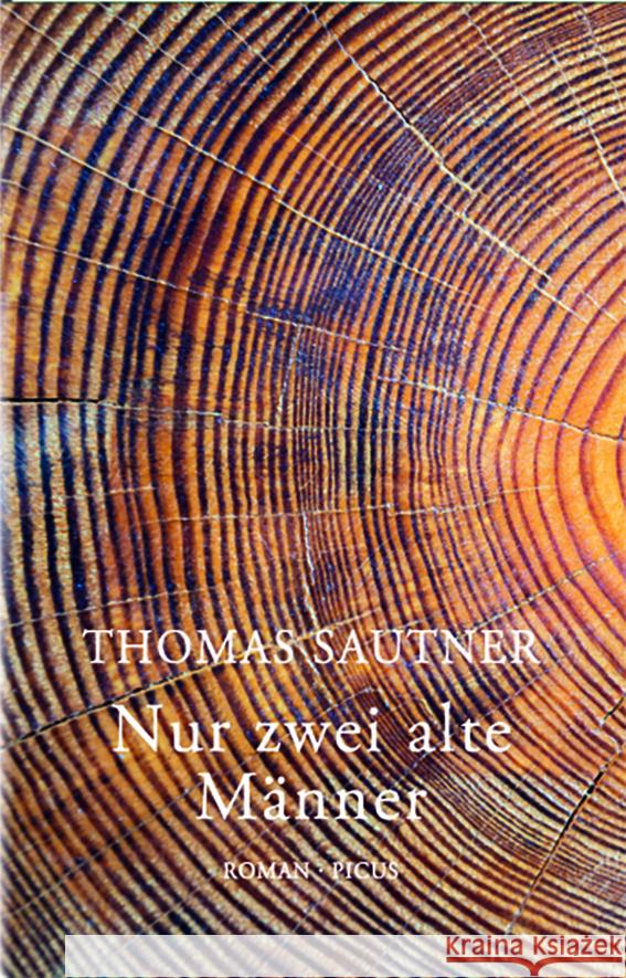 Nur zwei alte Männer Sautner, Thomas 9783711721327 Picus Verlag - książka