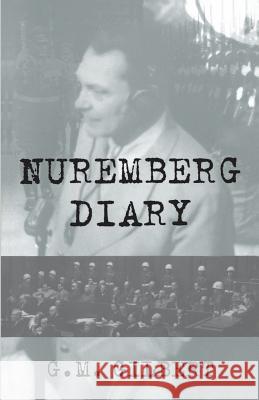 Nuremberg Diary G. M. Gilbert Gustave M. Gilbert 9780306806612 Da Capo Press - książka