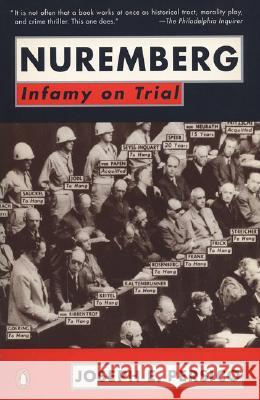 Nuremberg: Infamy on Trial Joseph Persico 9780140166224 Penguin Books - książka