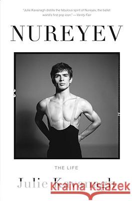 Nureyev: The Life Julie Kavanagh 9780375704727 Vintage Books USA - książka