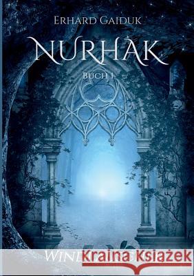 Nurhak: Windlauscher Gaiduk, Erhard 9783837006490 Books on Demand - książka