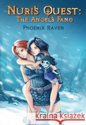 Nuri's Quest: The Angel's Fang Phoenix Raven 9781312262409 Lulu.com - książka
