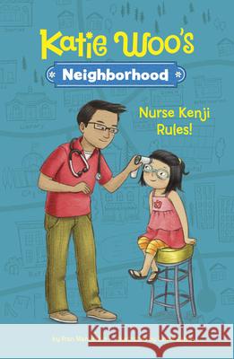 Nurse Kenji Rules! Laura Zarrin Fran Manushkin 9781515883517 Picture Window Books - książka