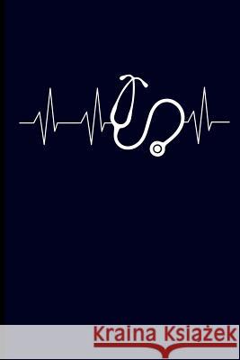 Nurse Stethoscope Heartbeat Eve Emelia 9781729349090 Independently Published - książka