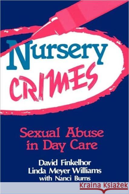 Nursery Crimes: Sexual Abuse in Day Care Finkelhor, David 9780803934009 Sage Publications - książka