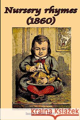 Nursery rhymes (1860) Adrian, Iacob 9781508406495 Createspace - książka