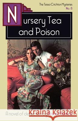 Nursery Tea and Poison: A Tessa Crichton Mystery Anne Morice 9781914150050 Dean Street Press - książka