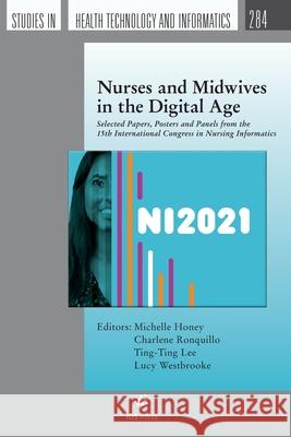 NURSES & MIDWIVES IN THE DIGITAL AGE M. HONEY 9781643682204 IOS PRESS - książka