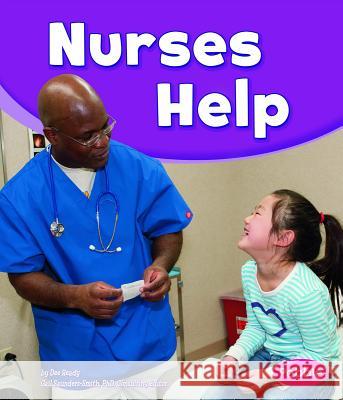 Nurses Help Dee Ready 9781620658499 Capstone Press - książka