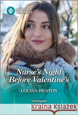Nurse's Night Before Valentine's Louisa Heaton 9781335993557 Harlequin Medical Romance - książka
