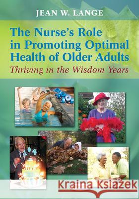 Nurse's Role in Promoting Optimal Health of Older Adults 1e Jean Lange Lange 9780803622456 F. A. Davis Company - książka