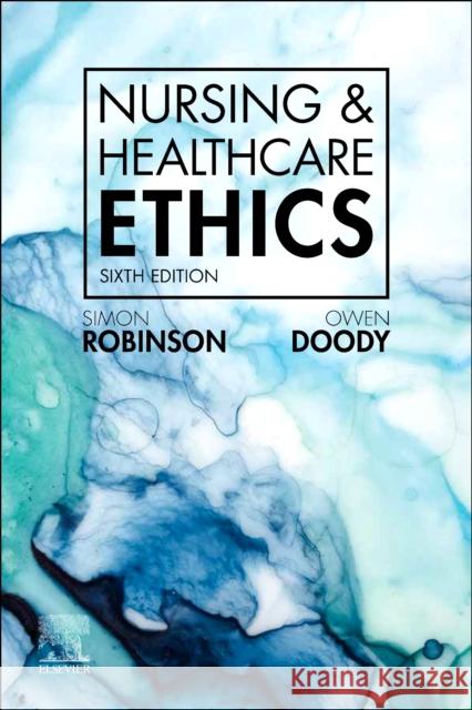 Nursing & Healthcare Ethics Owen, Dr. Doody 9780702079047 Elsevier Health Sciences - książka