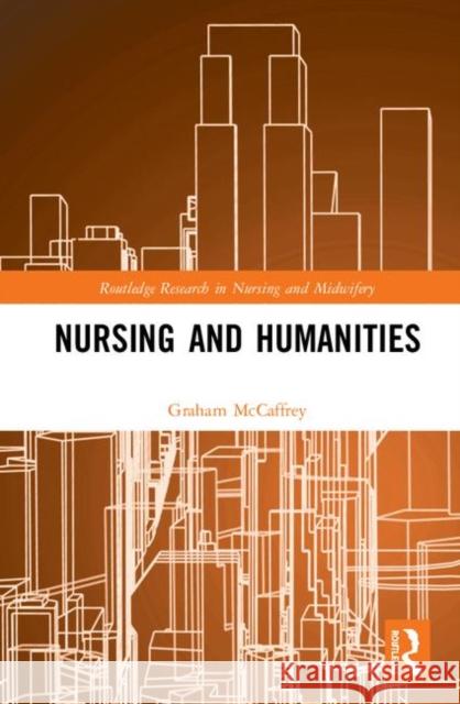 Nursing and Humanities Graham McCaffrey 9780367347765 Routledge - książka