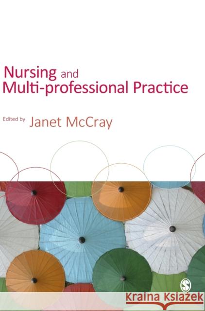 Nursing and Multi-Professional Practice Janet McCray 9781412947275 Sage Publications (CA) - książka