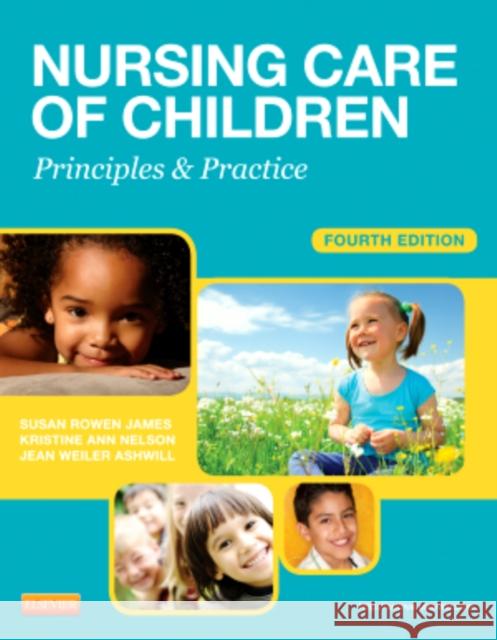 Nursing Care of Children: Principles & Practice James, Susan R. 9781455703661  - książka