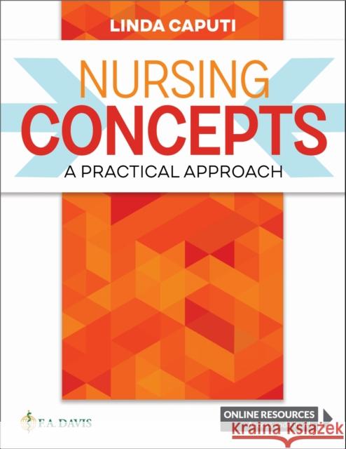 Nursing Concepts: A Practical Approach Linda Caputi 9781719645645 F. A. Davis Company - książka