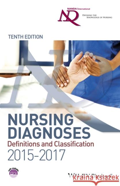 Nursing Diagnoses 2015-17 : Definitions and Classification NANDA– International,  9781118914939 John Wiley & Sons - książka