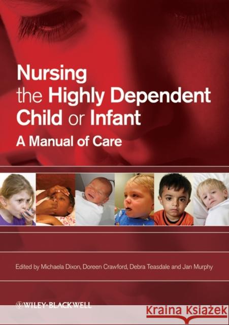 Nursing Highly Dependent Child Dixon, Michaela 9781405151764  - książka