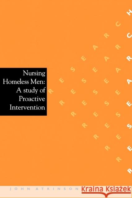 Nursing Homeless Men: A Study of Proactive Intervention Atkinson, John 9781861561497 John Wiley & Sons - książka
